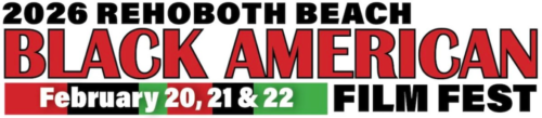 7th Annual Rehoboth Beach Black American Film Fest