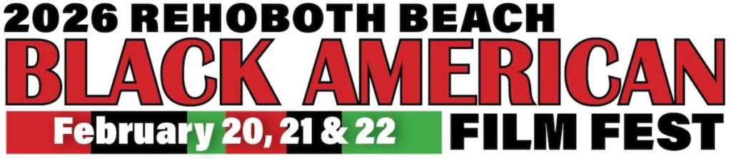 7th Annual Rehoboth Beach Black American Film Fest