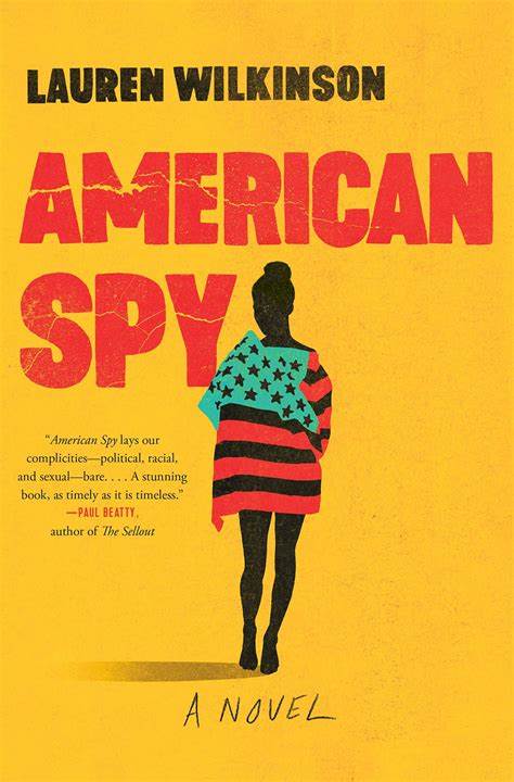 American Spy: A Novel by Lauren Wilkinson