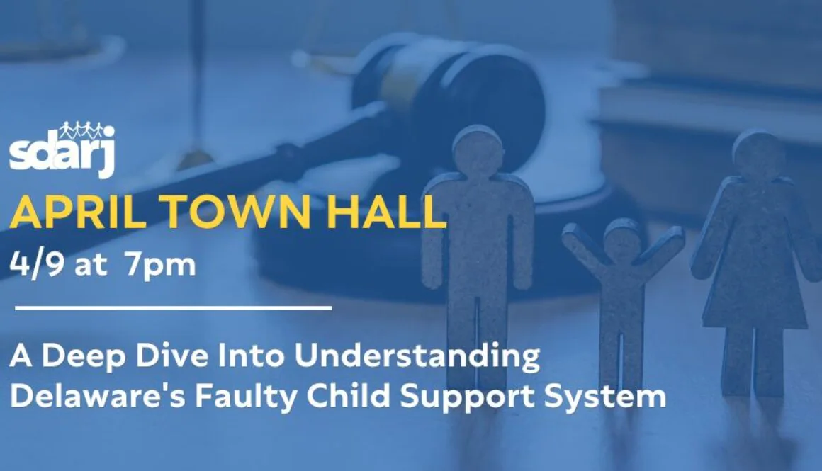 April SDARJ Townhall - Faulty Child Support System