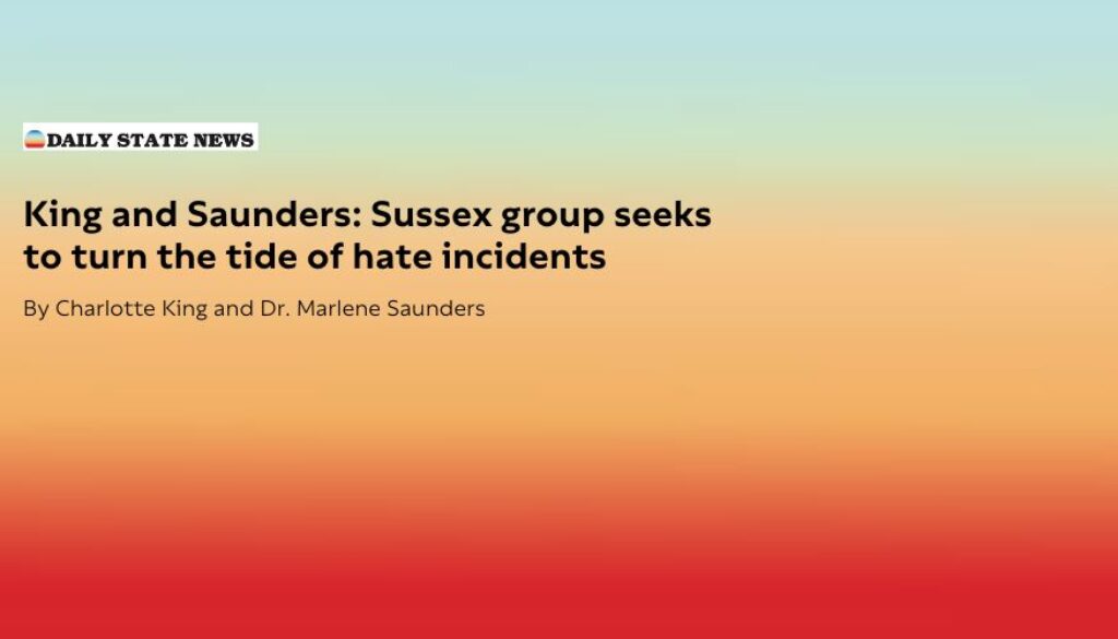 King and Saunders: Sussex group seeks to turn the tide of hate incidents King and Saunders: Sussex group seeks to turn the tide of hate incidents