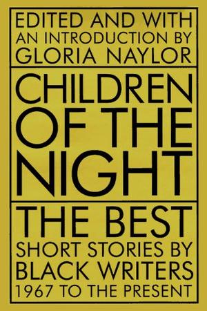 Children of the Night: The Best Short Stories by Black Writers