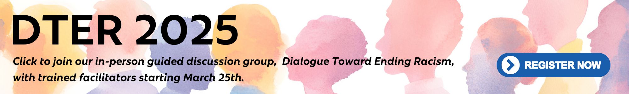 Dialogue Toward Ending Racism (DTER) 2025 In-Person