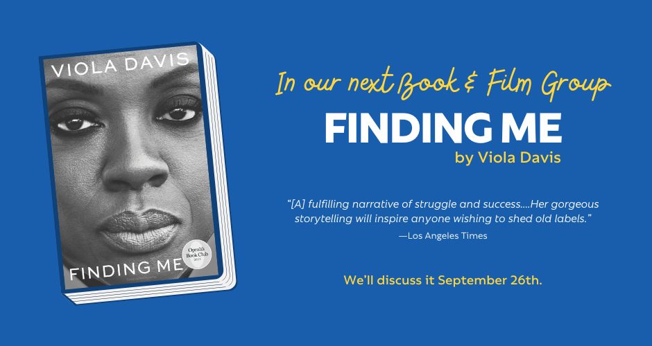 In Our Next Book & Film Club: Finding Me by Viola Davis