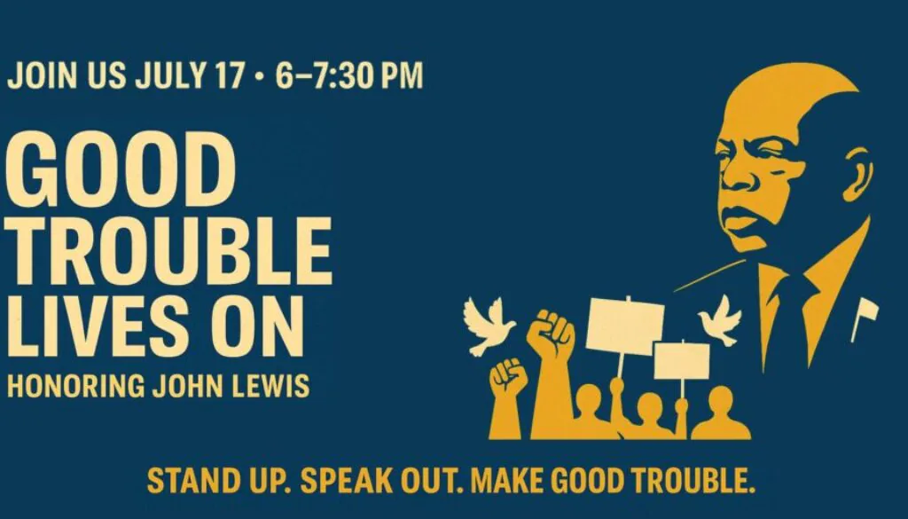Good Trouble Lives On 2025 - Honoring John Lewis