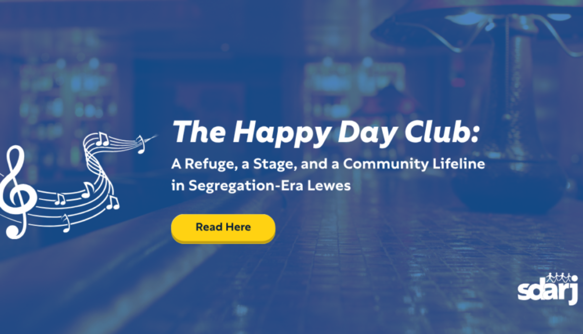 The Happy Day Club: A Refuge, a Stage, and a Community Lifeline in Segregation-Era Lewes