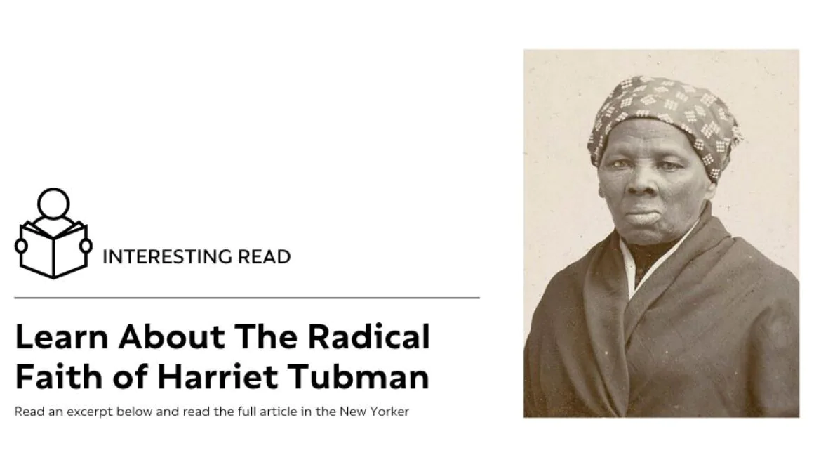 Learn About The Radical Faith of Harriet Tubman