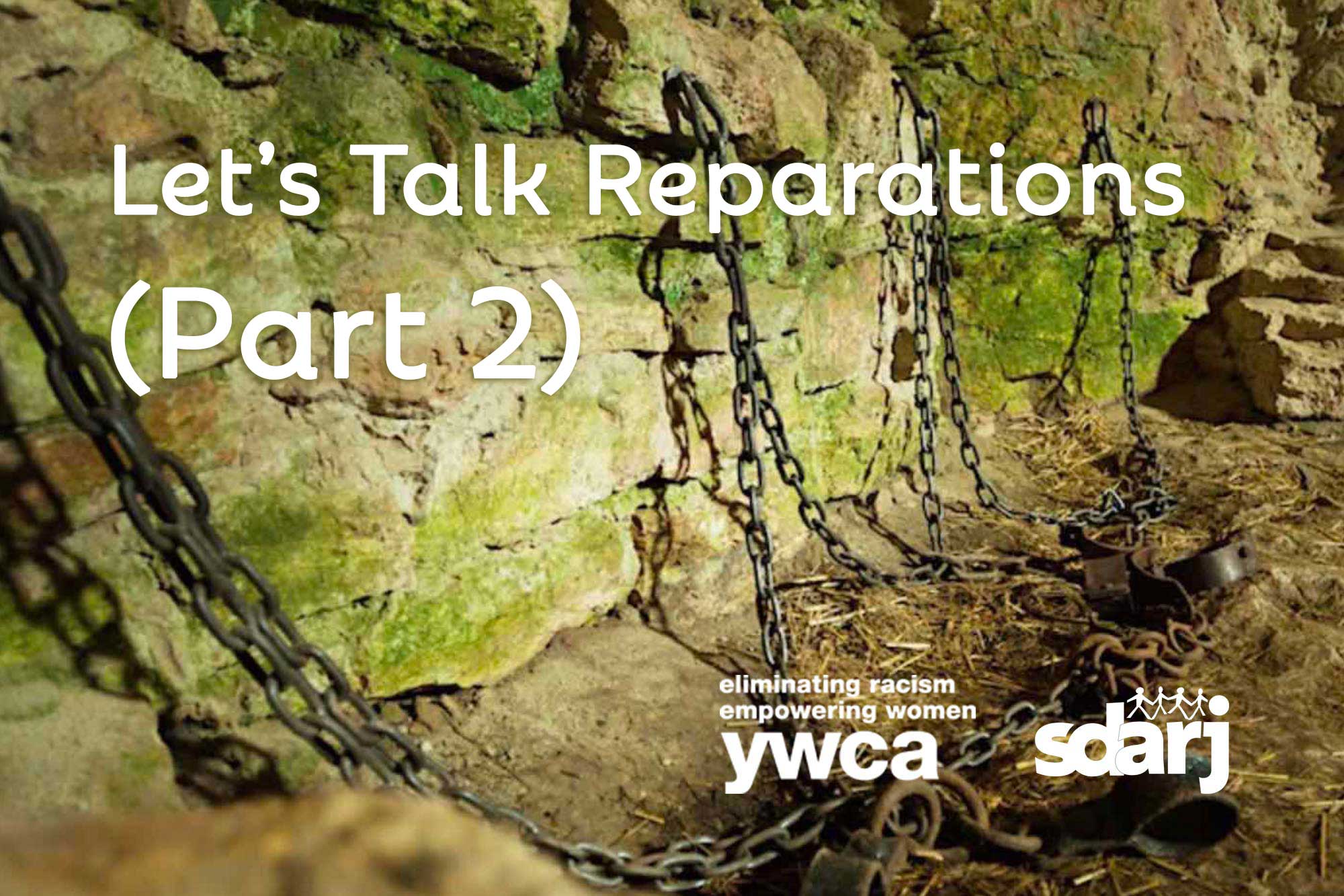 Video: Let’s Talk Reparations Video Part 2