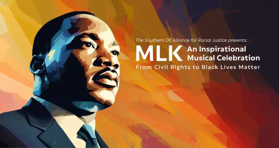 MLK - An Inspirational Musical Celebration - Southern Delaware Alliance ...