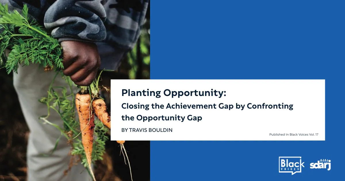 Planting Opportunity: Closing the Achievement Gap by Confronting the ...