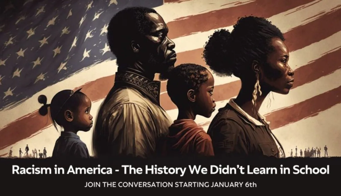 Racism in America – The History We Didn't Learn in School