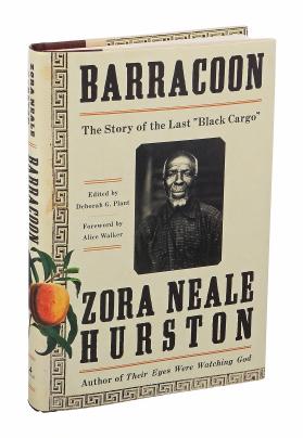 Barracoon, The Story of the Last “Black Cargo” 