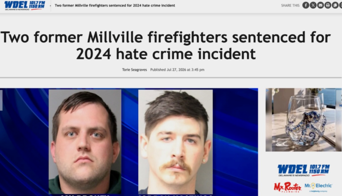 Two former Millville firefighters sentenced for 2024 hate crime incident